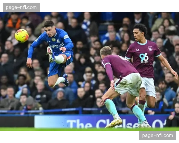 切尔西1-1被伯恩利绝平，福法纳红牌成比赛转折点